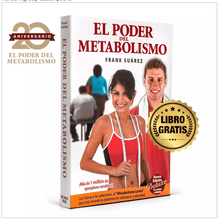 Cargar imagen en el visor de la galería, Libro LIBRO GRATIS - EL PODER DEL METABOLISMO El-poder-del-metabolismo-frank-suarez adelgazar naturalmente metabolismotv unimetab candiseptic kit de candida mejorar el metabolismo y la salud