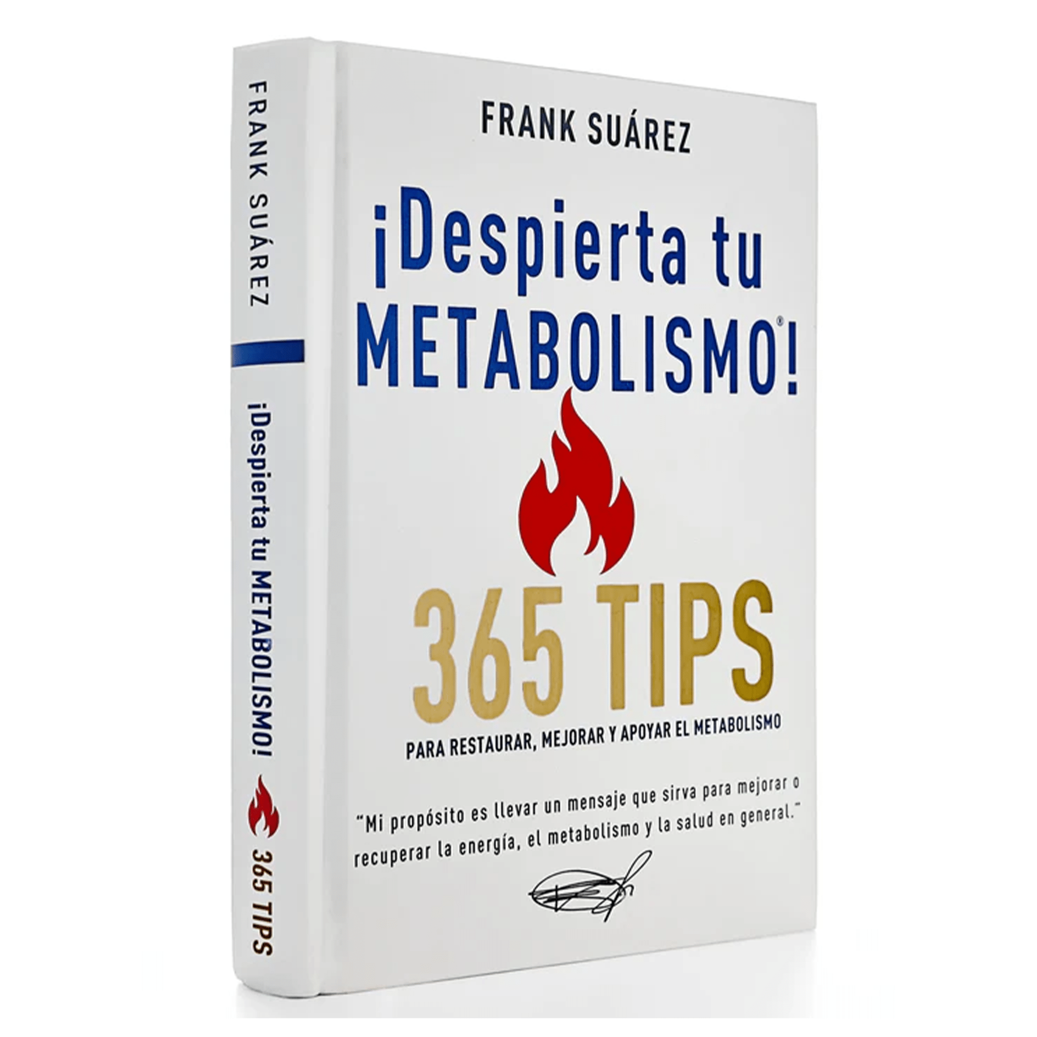 Libro NUEVO Libro ¡Despierta tu Metabolismo! 365 Tips para Restaurar, Mejorar y Apoyar el Metabolismo El-poder-del-metabolismo-frank-suarez adelgazar naturalmente metabolismotv unimetab candiseptic kit de candida mejorar el metabolismo y la salud
