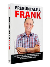 Cargar imagen en el visor de la galería, Nuevo Libro | Pregúntale a Frank - 100 Respuestas de Frank Suárez a las preguntas más frecuentes
