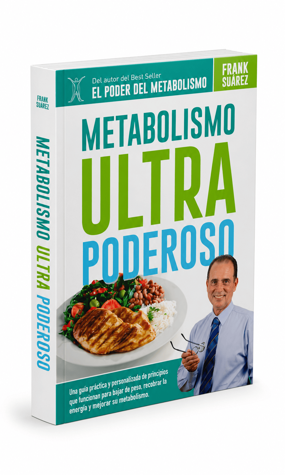 Libro Libro Metabolismo Ultra Poderoso de Frank Suárez El-poder-del-metabolismo-frank-suarez adelgazar naturalmente metabolismotv unimetab candiseptic kit de candida mejorar el metabolismo y la salud