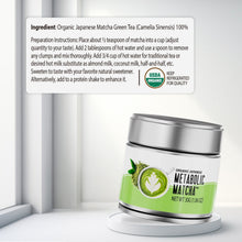 Cargar imagen en el visor de la galería, Metabolic Matcha® Tea | Té Matcha Orgánico Ceremonial de origen japonés auténtico El-poder-del-metabolismo-frank-suarez adelgazar naturalmente metabolismotv unimetab candiseptic kit de candida mejorar el metabolismo y la salud
